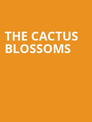 The Cactus Blossoms at Bush Hall